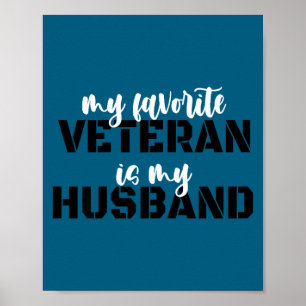 Veterans day my favorite veteran my husband Design Poster