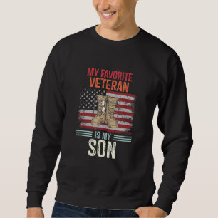 Veterans Day My Favourite Veteran Is My Son Sweatshirt
