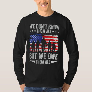 Veterans Day We Owe Them Patriotic Veteran Memoria T-Shirt