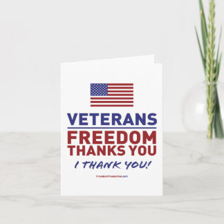 Veterans, Freedom Thanks You. Thank You Card