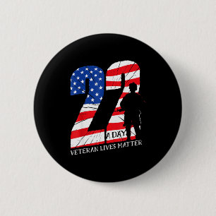 Veterans Lives 22 A Day Suicide Awareness Ptsd  6 Cm Round Badge
