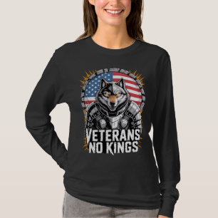 Veterans No Kings Wolf Design for Proud Military T-Shirt