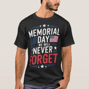 Veterans Patriotic Flag Quote Memorial Day July T-Shirt