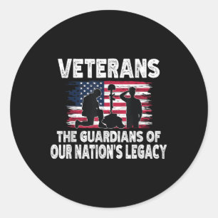 Veterans The Guardians Of Our Nations Legacy Classic Round Sticker