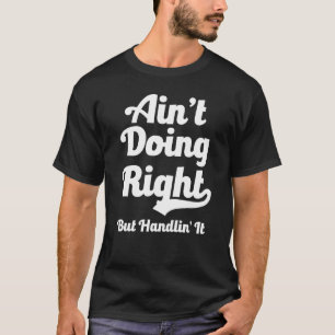 Veterinarian Adr Vet Ain't Doin' Right Pet Animal T-Shirt
