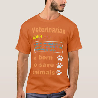 Veterinarian Definition Gift Funny veterinary job  T-Shirt