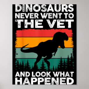 Veterinarian Dinosaur Funny Vet Life Animal Rescue Poster