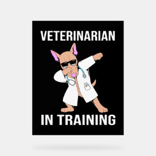 Veterinarian Dog Sunglasses Pet Acrylic Sign