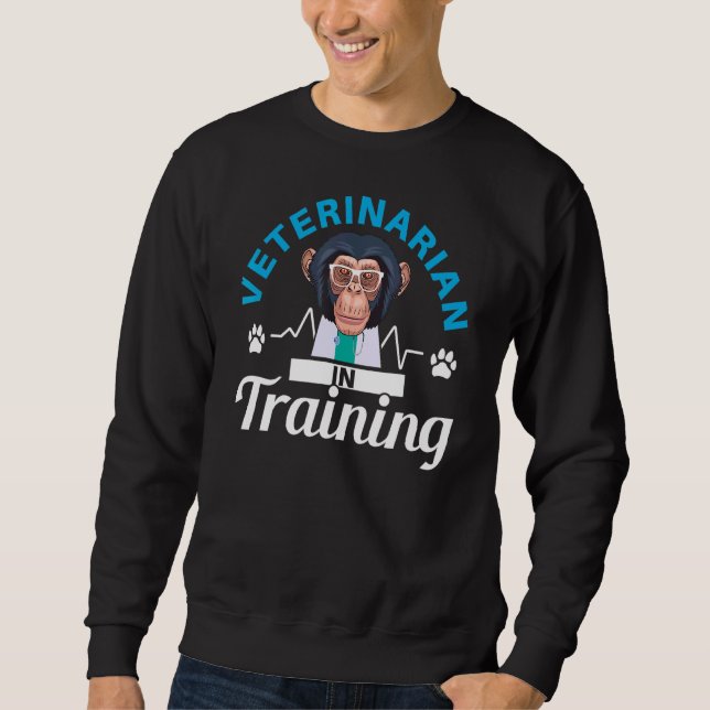 Veterinarian In Training Animal Doctor Future Vet  Sweatshirt (Front)