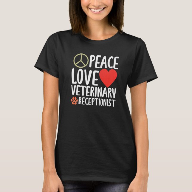 Veterinarian Medicine  Vet Tech Veterinary Recepti T-Shirt (Front)