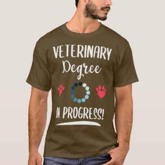 Veterinarian Progress Funny Veterinary Graduate pr T-Shirt