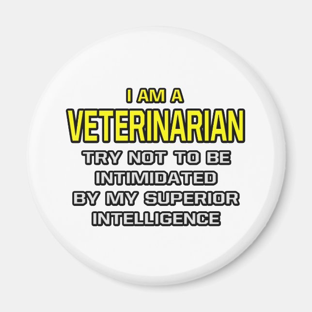 Veterinarian...Superior Intelligence Magnet (Front)