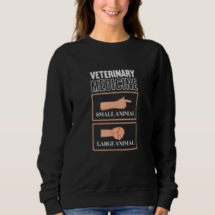 Veterinarian Veterinary Medicine Small Animal Larg Sweatshirt