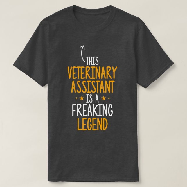 Veterinary Assistant Legend T-Shirt (Design Front)