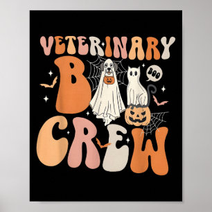 Veterinary Boo Crew Vet Boo Crew Vet Tech Boo Crew Poster