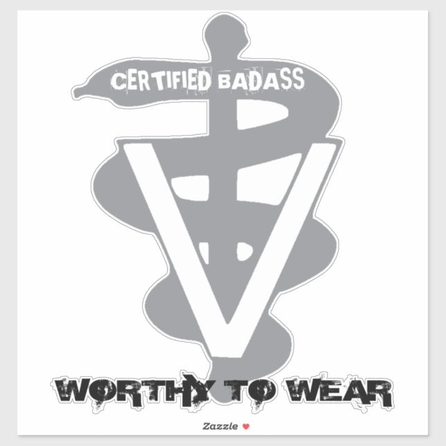 Veterinary Certified Badass - Worthy To Wear (Sheet)