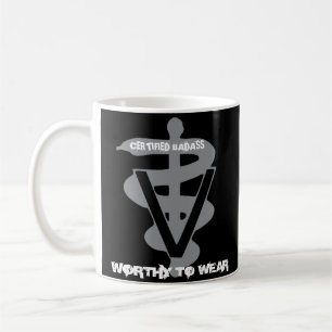 Veterinary Certified Badass - Worthy To Wear Coffee Mug