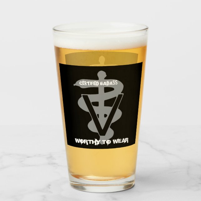 Veterinary Certified Badass - Worthy To Wear Glass (Front Filled)