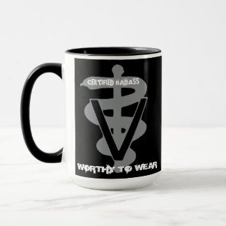 Veterinary Certified Badass - Worthy To Wear Mug