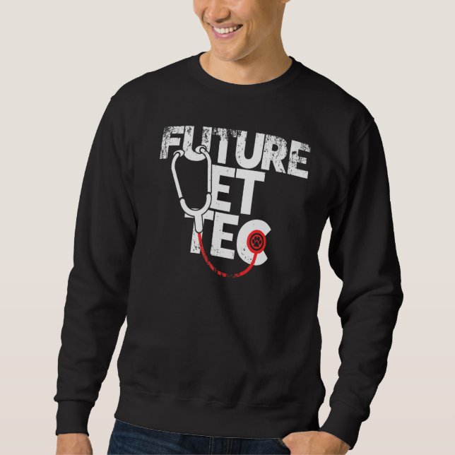 Veterinary I Veterinarian Technician I Future Vet  Sweatshirt (Front)