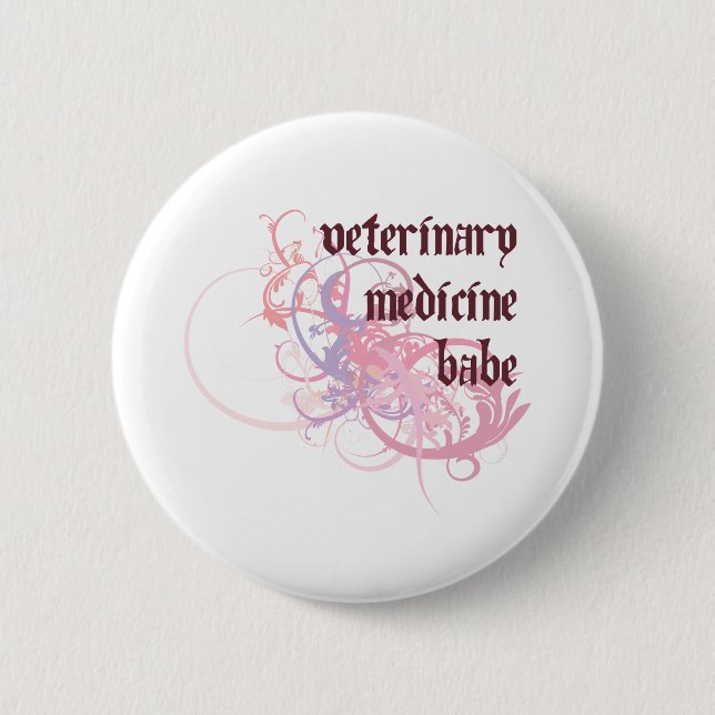 Veterinary Medicine Babe 6 Cm Round Badge (Front)