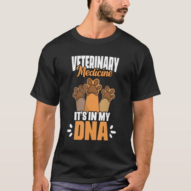 Veterinary Medicine  It's In My DNA Vet Med Worker T-Shirt (Front)
