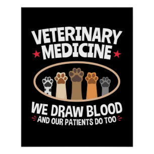 Veterinary Medicine We Draw Blood Funny Vet Tech Poster