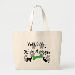 Veterinary  Office Manager Large Tote Bag