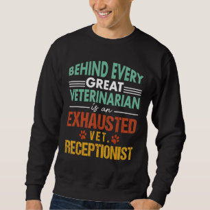 Veterinary Receptionist Appreciation Sweatshirt