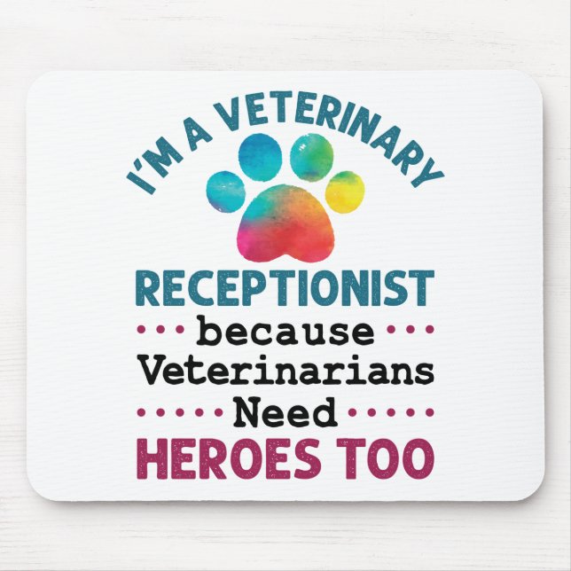 Veterinary Receptionist Cute Appreciation Paw Mouse Pad (Front)