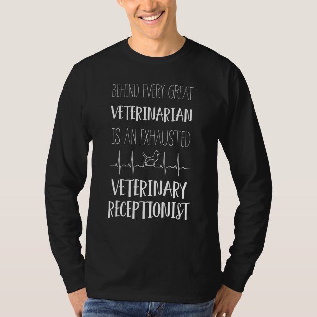 Veterinary Receptionist Quote Cool Vet Tech T-Shirt (Front)
