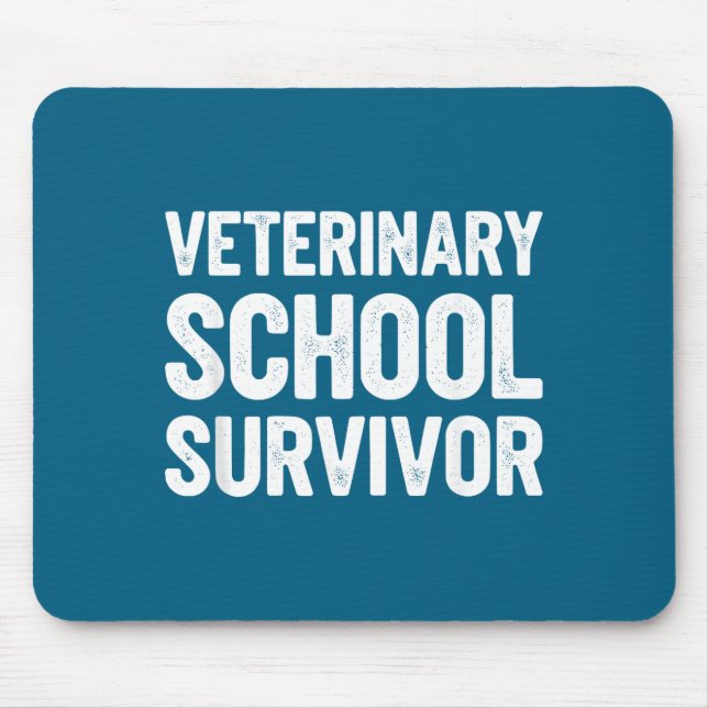 Veterinary School Survivor Funny Vet Design Mouse Pad (Front)
