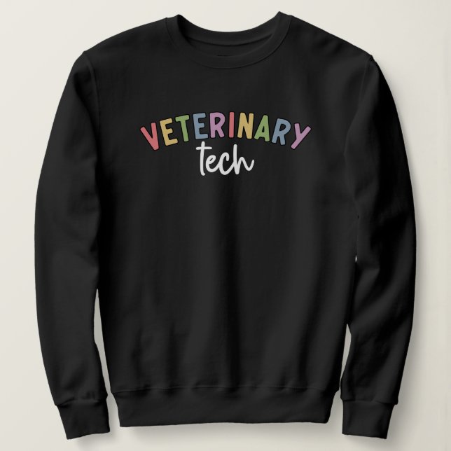 Veterinary Tech | Vet Technician  Sweatshirt (Design Front)