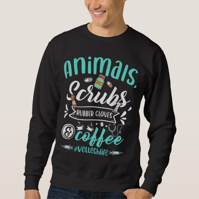 Veterinary Technician Animals Scrubs And Coffee Ve Sweatshirt (Front)