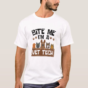 Veterinary Technician Bite Me I'm a Vet Tech T-Shirt