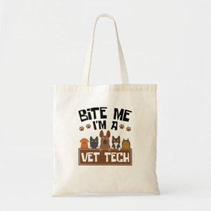 Veterinary Technician Bite Me I'm a Vet Tech Tote Bag