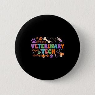 Veterinary Technician - Vet Tech Veterinarian Appr 6 Cm Round Badge