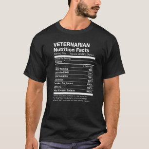 Veternarian Nutrition Facts Funny T-Shirt