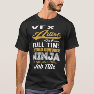 Vfx Artist MultiTasking T-Shirt