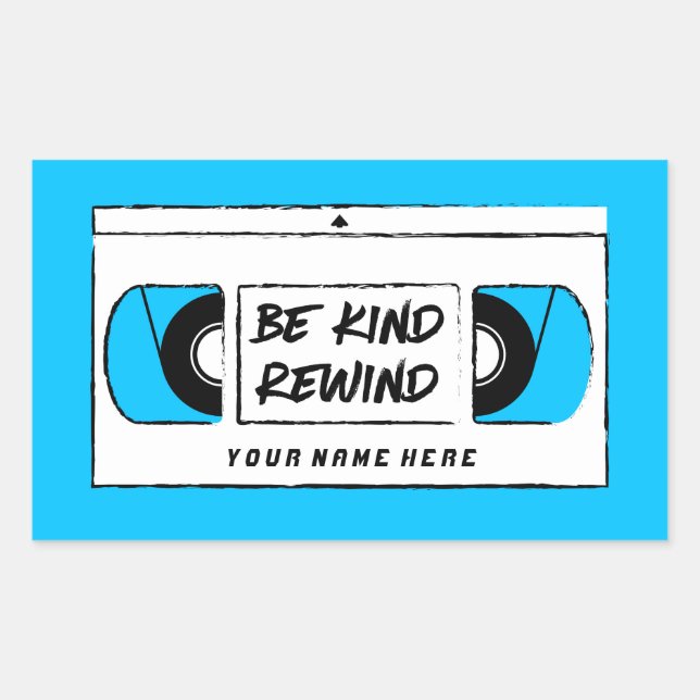 VHS Be Kind Rewind Novelty Sticker (Front)