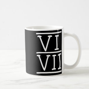 Vi Vii 67 Roman Numerals Meme Funny Hand Writing G Coffee Mug