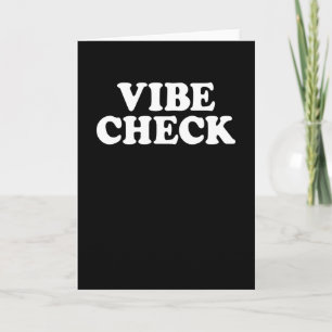 Vibe Check Card