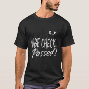 vibe check passed with kaomoji in black  T-Shirt