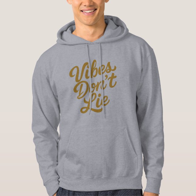 Vibes Don’t Lie – Stylish Retro Script Typography  Hoodie (Front)