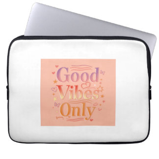 Vibes for a good day laptop sleeve