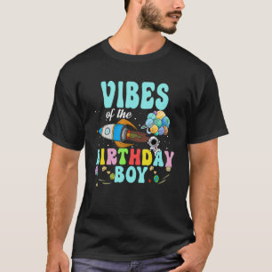 Vibes Of The Birthday Astronaut Boy Space Party T-Shirt