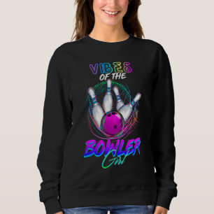 Vibes Of The Bowler Girl Matching Family Bowling P Sweatshirt