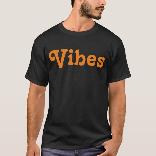 Vibes T-Shirt (Front)