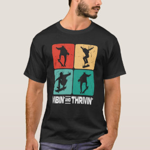 Vibin' & Thrivin' Vintage Skating Retro Skateboard T-Shirt