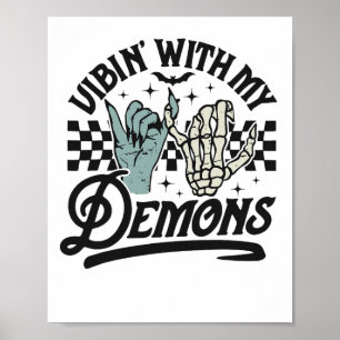 Vibin With My Demons Funny Retro Halloween Poster